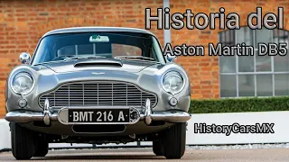 Historia del Aston Martin DB5 // -- By HistoryCarsMX--