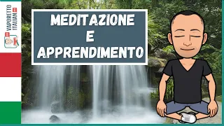 La MEDITAZIONE aiuta a IMPARARE L'ITALIANO? | Italiano con Francesco (Sottotitoli in ITA e ING)