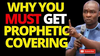 YOU MUST GET PROPHETIC COVERING | don't destroy your life and destiny | APOSTLE JOSHUA SELMAN