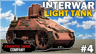 I Built THE UGLIEST Interwar Light Tank! - Frantic Tank Company - Sprocket - Part 4