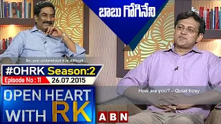 Babu Gogineni Open Heart With RK | Season:02 - Episode: 11 | 26.07.15 | #OHRK | ABN