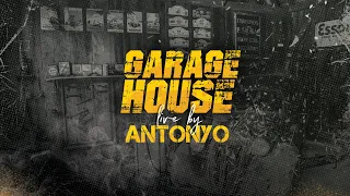 Antonyo Garage Live - 2019.07.17