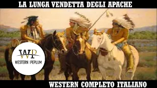 La Lunga Vendetta Apache - Guerriero Rosso | Western | Film Completo in Italiano