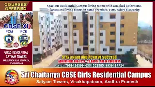 Sri chaitanya educational institutions visakhapatnam  Satyam Towers CBSE Girls Residential  Campus