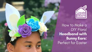 DIY Easter Bunny Ears Headband Tutorial | Easter Crafts | Create and Craft