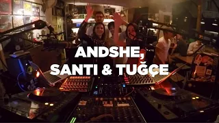 AndShe, Santi & Tuğçe • DJ Set • Le Mellotron