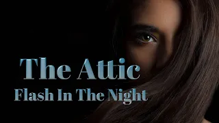 The Attic - Flash In The Night ( Mix ) refresh - 2022 video by #OlegVlasov