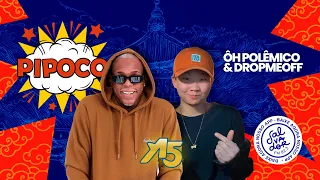 Pipoco com DropMeOff e Ôh Polêmico (29/08/2022) - Salvador FM