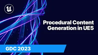 Procedural Content Generation in UE5 |  GDC 2023