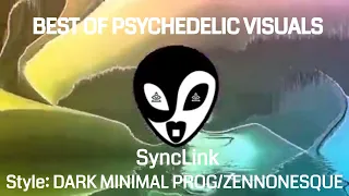 SyncLink - VIOLENT PSYLENCE - VISUALS (Dark Minimal Prog/Zennonesque) 134-142 BPM