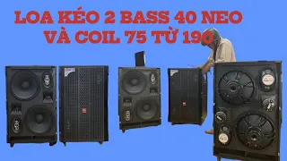 loa kéo 2 bass 40 từ neo và coil 75 từ 190 cao cấp nhất