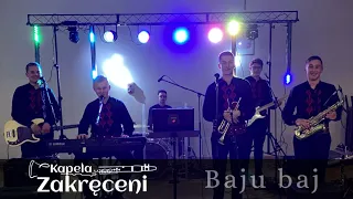 Baju Baj - Kapela Zakręceni