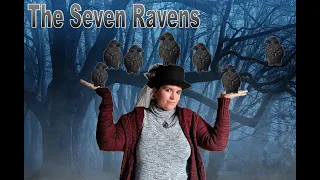 The Seven Ravens - The Brothers Grimm