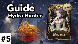 Bloody Queen Guide #5 || Hydra Hunter - Identity V