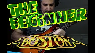 Boston Foreplay Longtime Guitar Solos Attempted by a Beginner