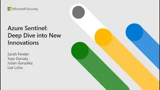 Azure Sentinel webinar: Deep Dive into Azure Sentinel Innovations for RSA 2021