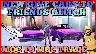 NEW MOC TO MOC GIVE CARS TO FRIENDS GLITCH GTA5 🔥TRADE CARS