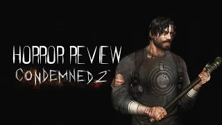 Horror Review: Condemned 2 Bloodshot