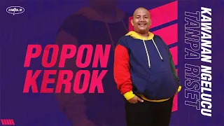 Kawanan Ngelucu Tanpa Riset oleh Popon Kerok