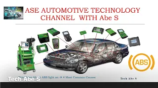 ASE / ABS Light On  4 Most Common Causes