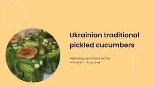 Pickled cucumber recipe (Ukrainian pickled cucumbers) Preserving cucumbers so they last for a year