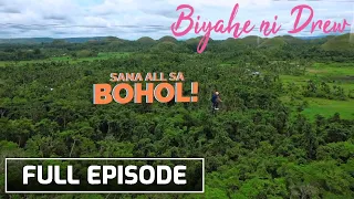 Biyahero Drew flies to Bohol! (Full Episode) | Biyahe Ni Drew
