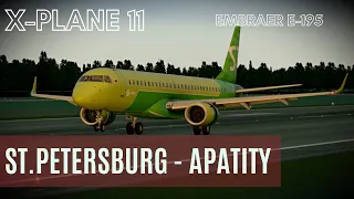 X-Plane 11 | Embraer E-195 S7 | Санкт-Петербург [ULLI] - Апатиты [ULMK] | Live Stream HD