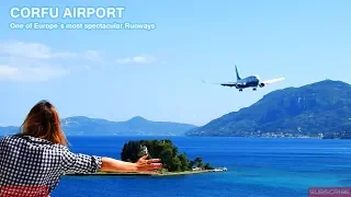 CORFU AIRPORT 2018 - ONE OF THE WORLD´S MOST SPECTACULAR AIRPORTS