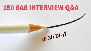 150 Clinical SAS Interview Q&A, 16 to 30 Q&A Explanation.