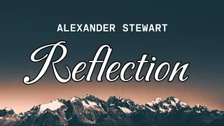 Reflection - Alexander Stewart