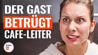 GAST BETRÜGT CAFE-LEITER | @DramatizeMeDeutsch