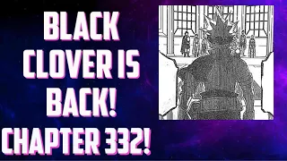 Black clover is back!Black clover chapter 332 Lucius plan revealed! Asta is promoted? Where is Yuno?