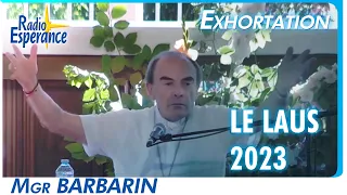 Exhortation 3 de Mgr Barbarin | Festival Marial au sanctuaire N.D. du Laus en août