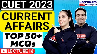 CUET 2023 | General Test | Current Affairs | Top 50+ Most Expected Questions