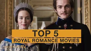 TOP 5: Royal Romance Movies