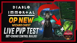 NEW OP WIZARD CHEST - Live PVP Test - DOT+Crowd Control Builds - Diablo Immortal