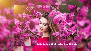 Hello Spring 2023 - mixed by t0lkata