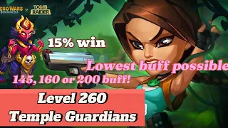 Level 260 Temple Guardians, High win %, Lowest Buff - Lara Croft Event - Hero Wars: Dominion Era