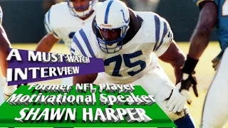 Former NFL Player Shawn Harper Talks About His Life And Motivation