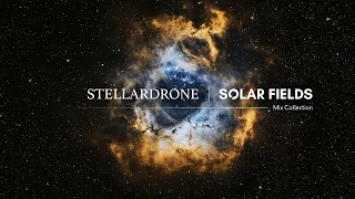 Stellardrone - Solar Fields | Mix Collection