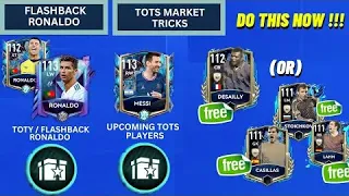 TOTY AND FLASHBACK RONALDO UPDATES !!! TOTS MARKET TRICKS 💡| DO THIS NOW !!! FIFA MOBILE TOTS FREE