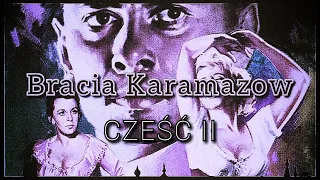 Fiodor Dostojewski  "Bracia Karamazow" 💋 | Audiobook PL cz. 2 | MR