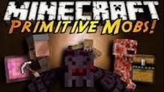 Обзор- мода №2 Primitive mobs!!!