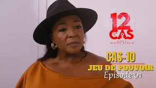 12 CAS ( CAS 10 ) JEU DE POUVOIR - Episode 01 ( Série Africaine )