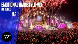 Emotional Hardstyle Mix #2 | Tonix | Euphoric & Melodic Hardstyle Mix