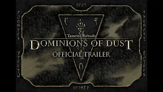 Tamriel Rebuilt 22.11 - Dominions of Dust - Release Trailer