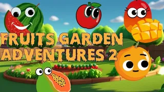 🍉🍎Fruits 🥭🍊🍋Garden 🌿Adventures part 2 | claps | #animation #cartoon