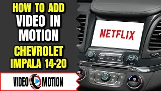 Chevrolet Impala 2014-2019 MyLink DVD USB Video In Motion While Driving Bypass GM Interface LockPick