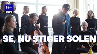 Se, nu stiger solen // DR Pigekoret feat. Lau Højen (LIVE)