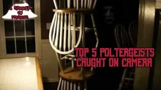 TOP 5 POLTERGEISTS VIDEOS YOU SHOULDN'T WATCH ALONE